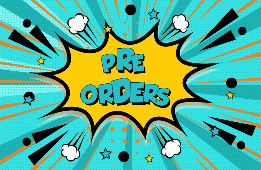 Pre Orders